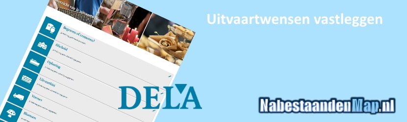 Vastleggen van Uitvaartwensen: Alles wat je moet weten over Dela Uitvaartwensen en de Nabestaandenmap